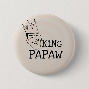 King Papaw T-shirts and Gifts 2 Inch Round Button