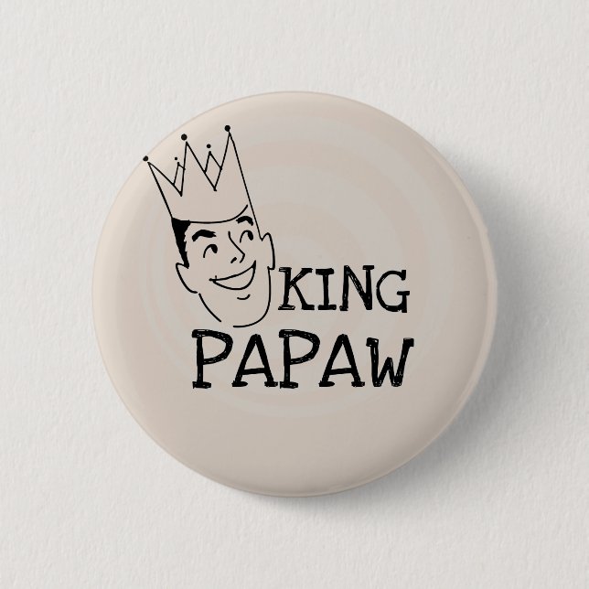 King Papaw T-shirts and Gifts 2 Inch Round Button (Front)