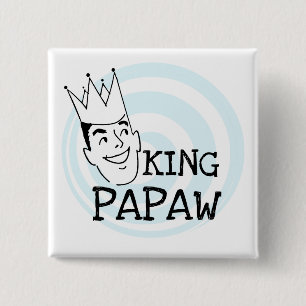 King Papaw T-shirts and Gifts 2 Inch Square Button