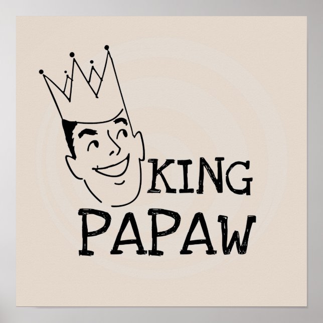 King Papaw T-shirts and Gifts Poster (Front)