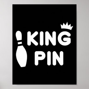 King Pin Bowling Funny Cute Couples Bowler League  Poster