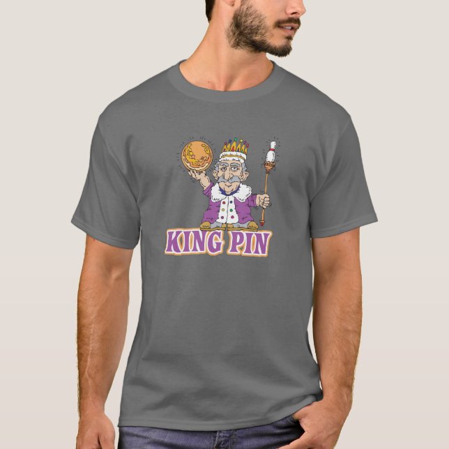 king pin bowling humour design T-Shirt (Front)