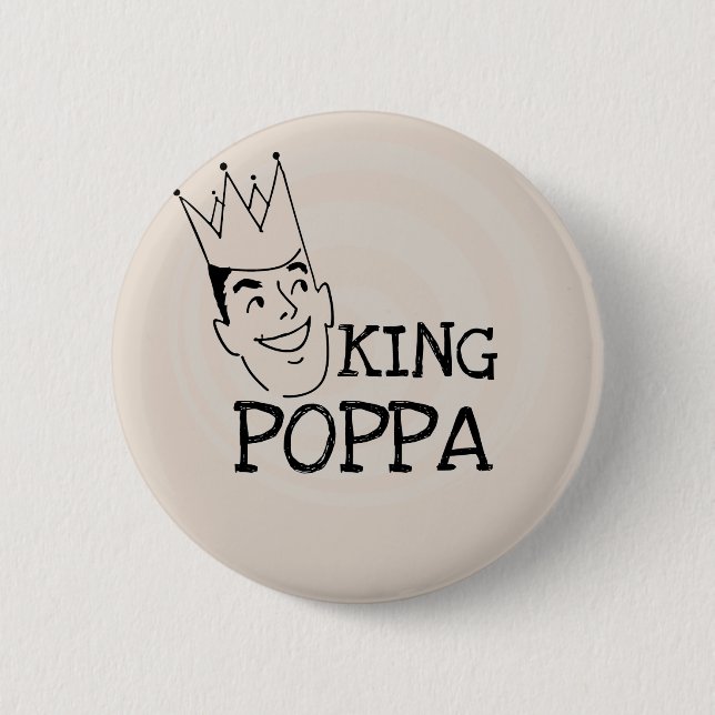 King Poppa T-shirts and Gifts 2 Inch Round Button (Front)