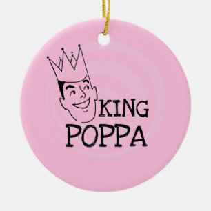 King Poppa T-shirts and Gifts Ceramic Ornament