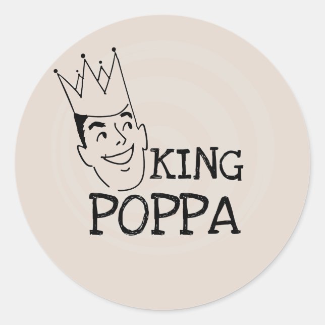 King Poppa T-shirts and Gifts Classic Round Sticker (Front)