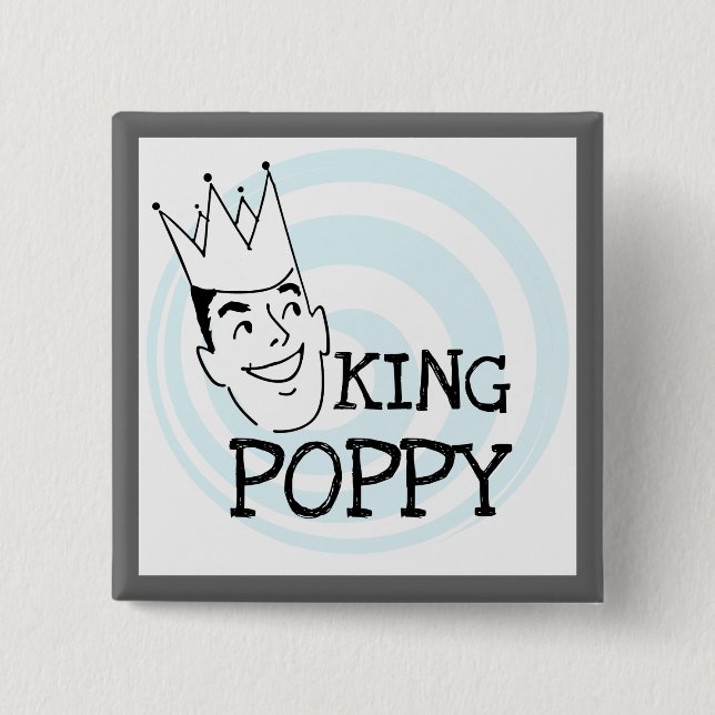 King Poppy T-shirts and Gifts 2 Inch Square Button (Front)