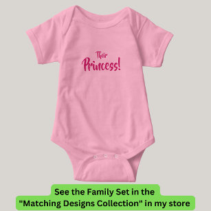 King Queen, Prince, Their Princess Matching Family Baby Bodysuit