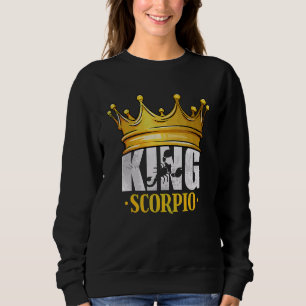 King Scorpio Horoscope Astrology Zodiac Sign Sweatshirt