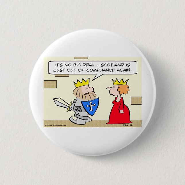 king scotland out of compliance queen 2 inch round button (Front)