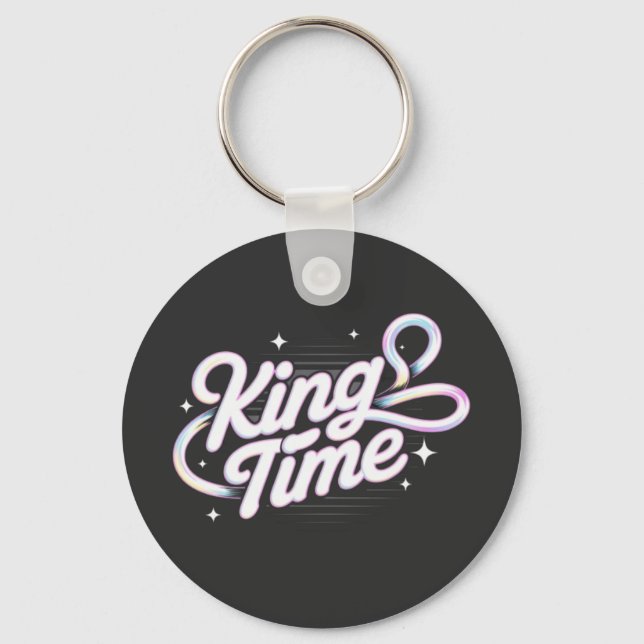 King Time Retro Typography Motivational Design Keychain (Front)