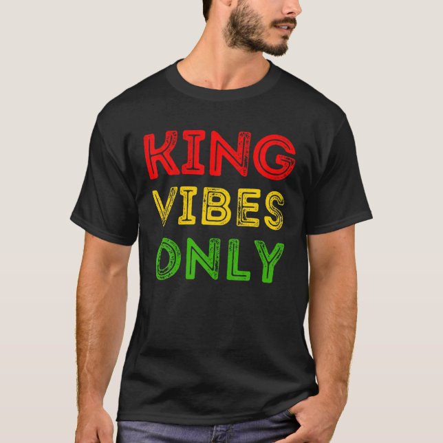 King Vibes Only Junenth Melanin Black Men Boys Dad T-Shirt (Front)
