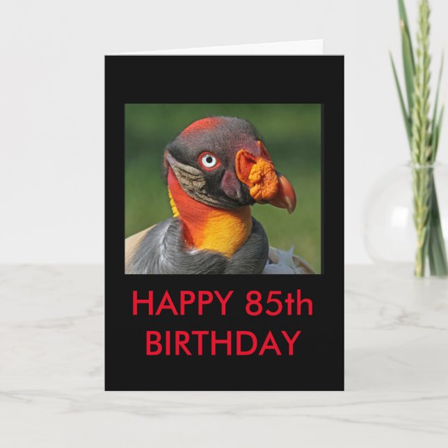 King Vulture - Happy 85th Birthday Card (Front)