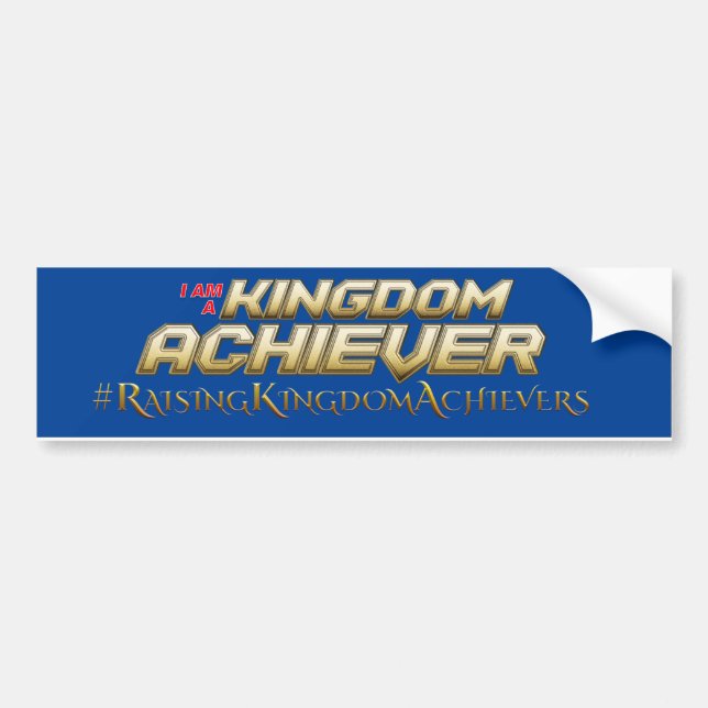 Kingdom Achiever Bumper Sticker (Front)