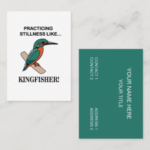 Kingfisher Practicing Stillness Like Kingfisher Business Card