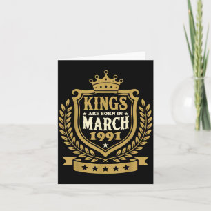 Kings are Born in March 1991 35th Birthday Men Card