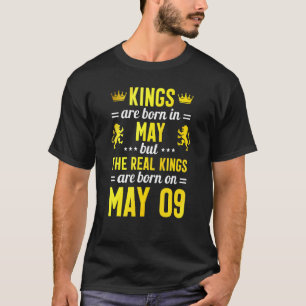 Kings Are Born In May The Real Kings Are Born On M T-Shirt