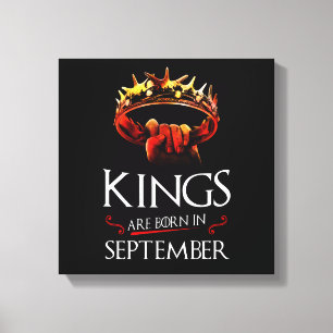 Kings Are Born In September Canvas Print