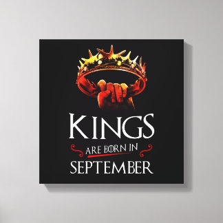 Kings Are Born In September Canvas Print
