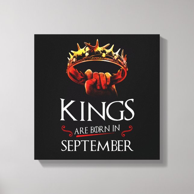 Kings Are Born In September Canvas Print (Front)