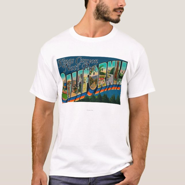 Kings Canyon Nat'l Park, CA - Large Letter Scene T-Shirt (Front)