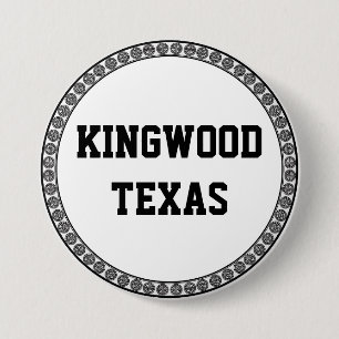 KINGWOOD, TEXAS 3 INCH ROUND BUTTON