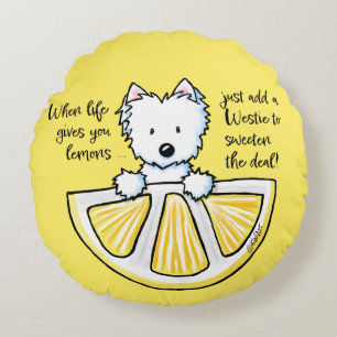 KiniArt Westie Life Lemons Round Pillow
