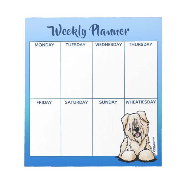 KiniArt Wheaten Terrier Weekly Schedule Notepad (Front)