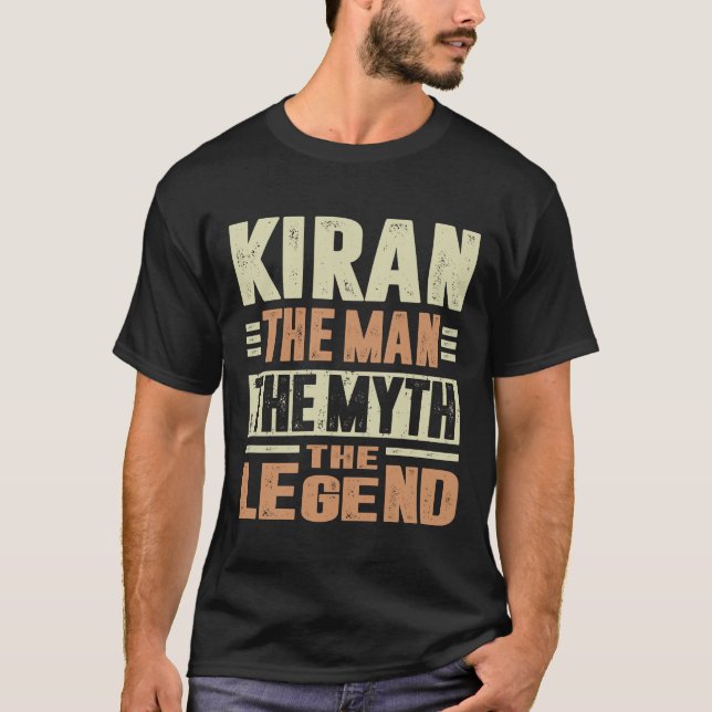 Kiran The Man The Myth T-Shirt (Front)
