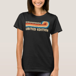 KIRKPATRICK Surname Retro Vintage 80s 90s Birthday T-Shirt