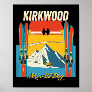 Kirkwood California Ski All Day - Retro Vintage St Poster