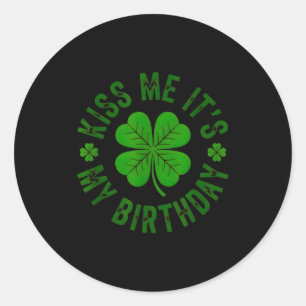 Kiss birthday funny st patrick's day shamrock classic round sticker