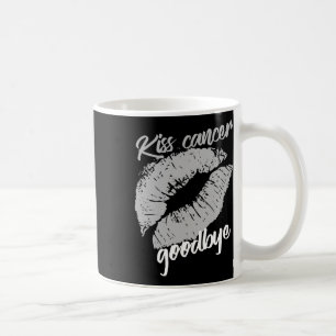 Kiss Cancer Goodbye Cancer Awareness Month 1  Coffee Mug