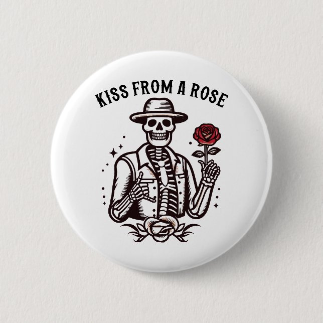 Kiss From A Rose 2 Inch Round Button (Front)