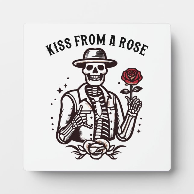 Kiss From A Rose Plaque (Front)