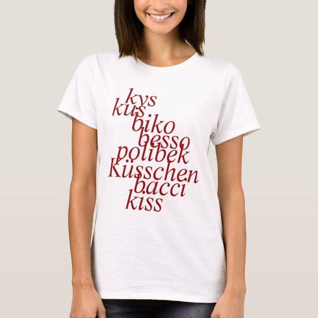 Kiss in different languages shirt (Front)