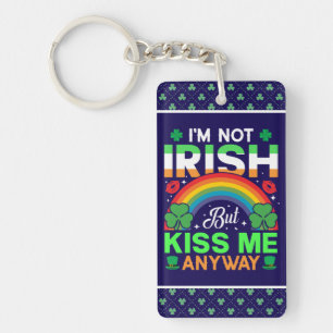 kiss me anyway irish humour design-63942 keychain