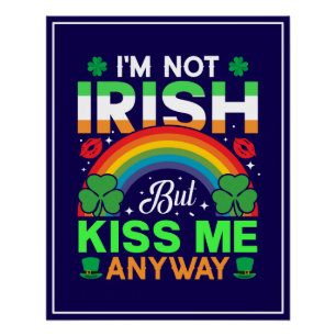 kiss me anyway irish humour design-63942 poster