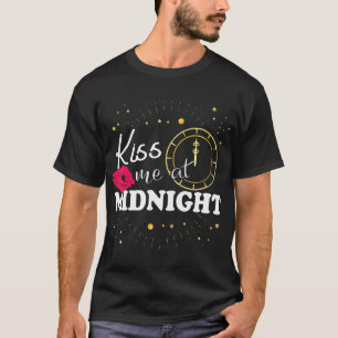 Kiss Me At Midnight New Years Eve Party T-Shirt