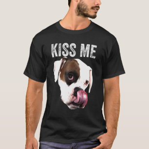 Kiss Me Boxer Dog For Dog T-Shirt