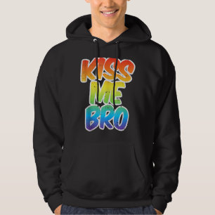Kiss Me Bro Funny Lgbt Q Rainbow Gay Proud Equalit Hoodie