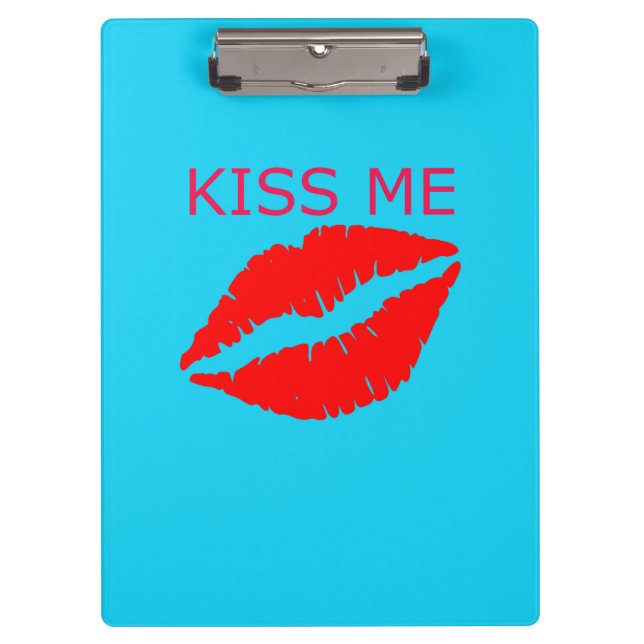 Kiss Me Clipboard (Front)