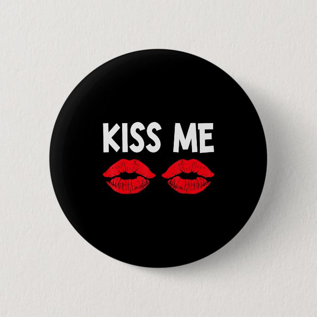 Kiss Me Funny Couples Tee Valentine's Day Couple M 2 Inch Round Button (Front)