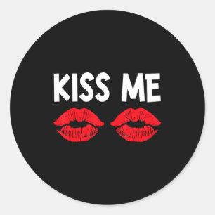 Kiss Me Funny Couples Tee Valentine's Day Couple M Classic Round Sticker