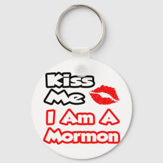 Kiss Me...I Am A Mormon Keychain