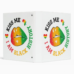 Kiss Me I Am Black History Month African American Binder