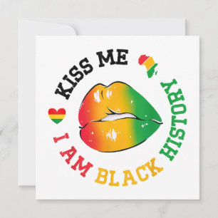 Kiss Me I Am Black History Month African American  Invitation