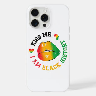 Kiss Me I Am Black History Month African American iPhone 15 Pro Max Case