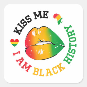 Kiss Me I Am Black History Month African American Square Sticker