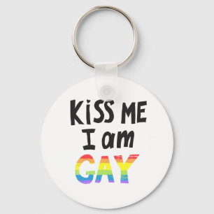 Kiss Me I Am Gay Keychain