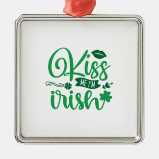 Kiss Me i Am Irish Metal Ornament